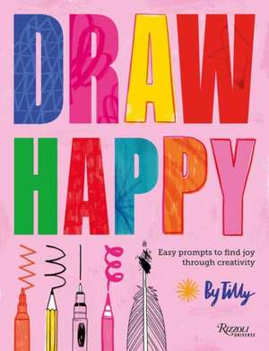 Draw Happy de Tilly
