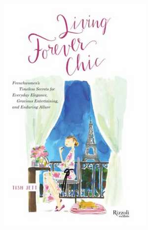 Living Forever Chic de Tish Jett