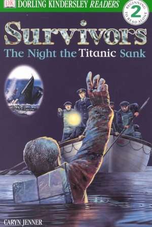 DK Readers L2: The Night the Titanic Sank de Caryn Jenner