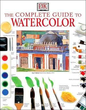 The Complete Guide to Watercolor de Ray Smith