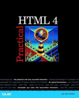 Phillips, L: Practical HTML 4
