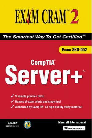 Server+ Certification Exam Cram (Exam SKO-002) de Marcraft International