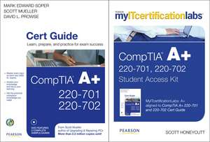 myITcertificationlabs: CompTIA A+ by Mark Soper, Scott Mueller and David Prowse CompTIA A+ Cert Guide Bundle de Mark Edward Soper