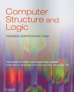 Computer Structure and Logic de Pearson Certification Team