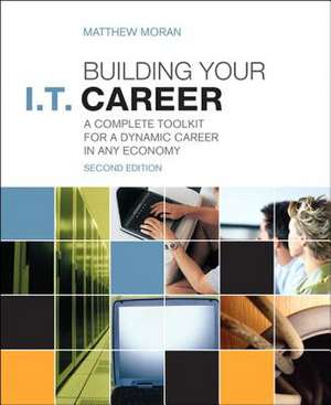 Building Your I.T. Career de Matthew Moran