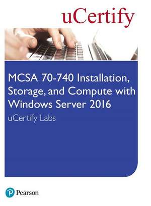 McSa 70-740 Installation, Storage, and Compute with Windows Server 2016 Ucertify Labs Access Card de Ucertify