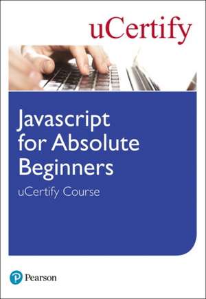 uCertify: Javascript for Absolute Beginners uCertify Course de uCertify