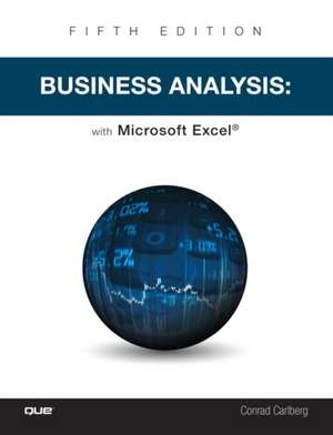 Business Analysis with Microsoft Excel de Conrad Carlberg