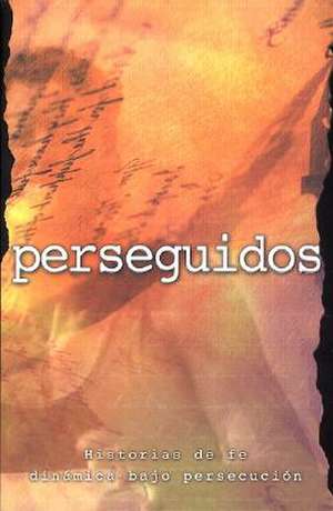 Persegidos de Editorial Unilit