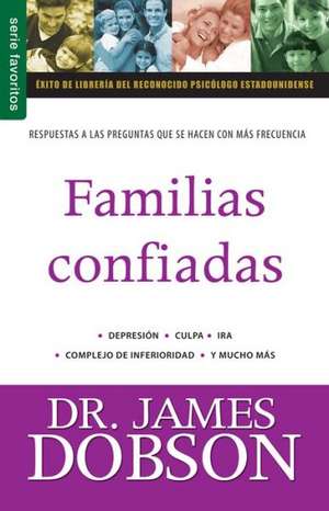 Familias Confiadas, Volume 2 de James Dobson