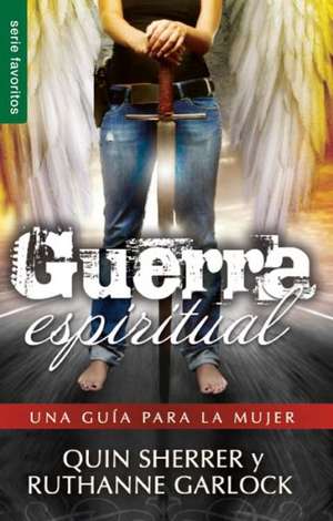 Guerra Espiritual de Quinn Sherrer