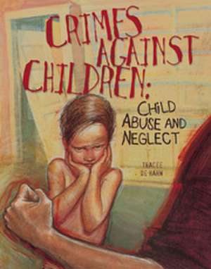 Crimes Against Children de Tracee de Hahn