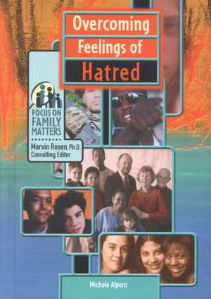 Overcoming Feelings of Hatred de Michele Alpern