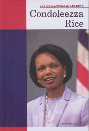 Condoleezza Rice de Gloria Blakely