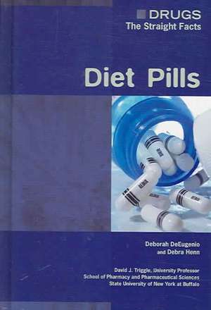 Diet Pills de Deborah DeEugenio