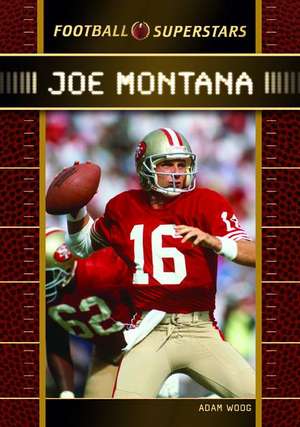 Joe Montana de Adam Woog