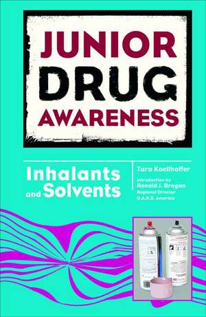 Inhalants and Solvents de Tara Koellhoffer