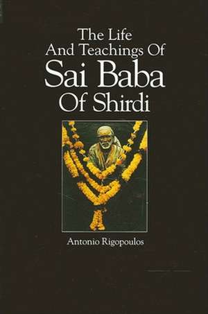 Life/Teaching Sai Baba de Antonio Rigopoulos