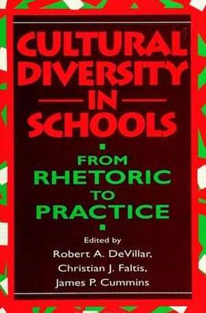 Cultural Diversity in Schools: From Rhetoric to Practice de Robert A. Devillar