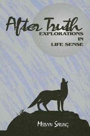 After Truth de Mervyn Sprung