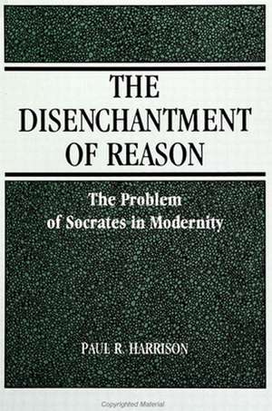 Disenchantment of Reason