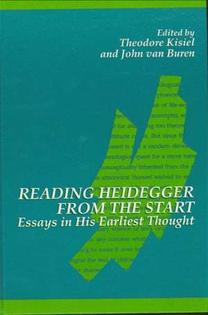 Reading Heidegger from the Start de Theodore Kisiel