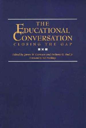 The Educational Conversation de Jim Garrison