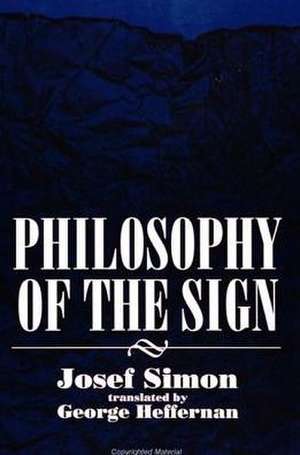 Philosophy of the Sign de Josef Simon