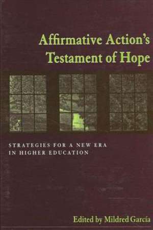 Affirmative Action's Testament of Hope de Mildred Garcia