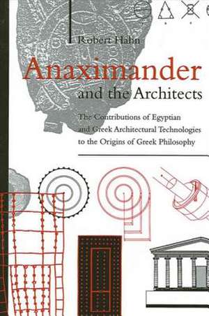 Anaximander and the Architects de Robert Hahn