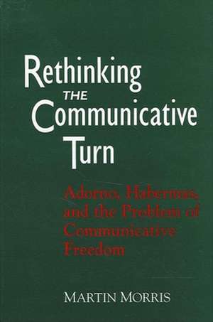 Rethinking the Communicative Turn