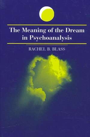 The Meaning of the Dream in Psychoanalysis