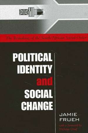 Political Identity and Social Chan