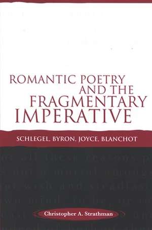 Romantic Poetry and the Fragmentary Imperative