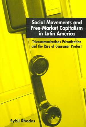 Social Movements and Free-Market Capitalism in Latin America