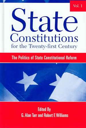 State Constitutions for the Twenty-First Century, Volume 1