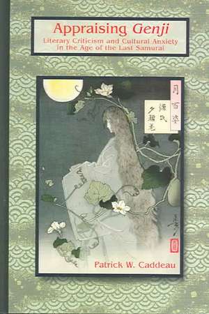 Appraising Genji de Patrick W. Caddeau