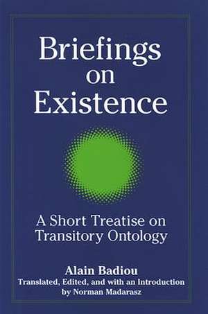 Briefings on Existence de Alain Badiou