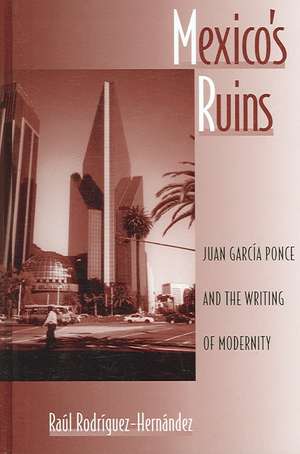 Mexico's Ruins de Raul Rodriguez-Hernandez