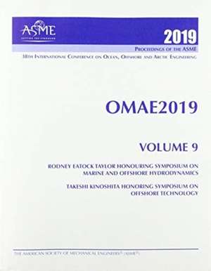 Print proceedings of the ASME 2019 38th International Conference on Ocean, Offshore and Arctic Engineering (OMAE2019): Volume 9 de ASME