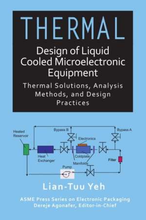 Thermal Design of Liquid Cooled Microelectronic Equipment de Yeh Lian-Tuu