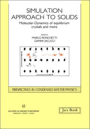 Simulation Approach to Solids: Molecular-Dynamics of Equilibrium Crystals and More de Gianni Jacucci