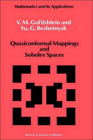 Quasiconformal Mappings and Sobolev Spaces de V.M. Gol'dshtein