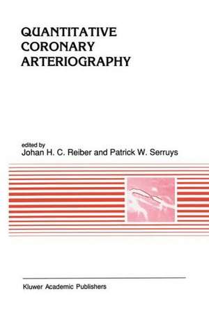 Quantitative Coronary Arteriography de Johan H. C. Reiber