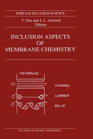 Inclusion Aspects of Membrane Chemistry de T. Osa