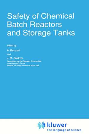 Safety of Chemical Batch Reactors and Storage Tanks de A. Benuzzi