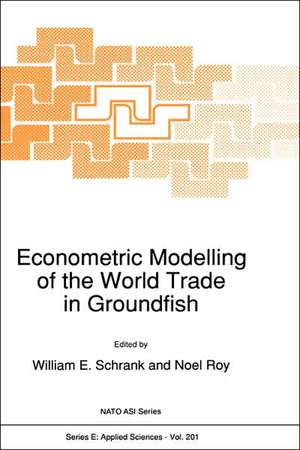 Econometric Modelling of the World Trade in Groundfish de W.E Schrank