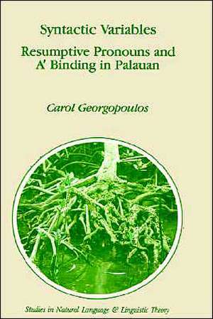 Syntactic Variables: Resumptive Pronouns and A′ Binding in Palauan de C. Georgopoulos