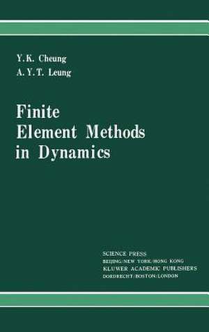 Finite Element Methods in Dynamics de Y.K. Cheung