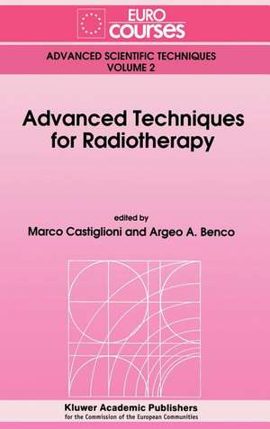 Advanced Techniques for Radiotherapy de Marco Castiglioni